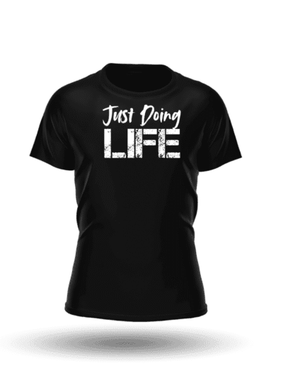 Just Doing Life: The Road Ahead T-Shirt
