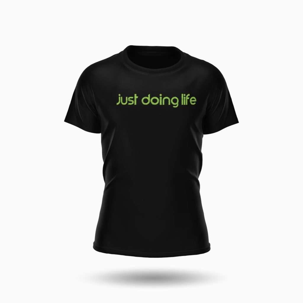 Just Doing Life Forest Green Signature T-Shirt