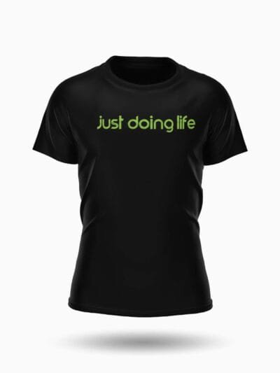 Just Doing Life Forest Green Signature T-Shirt