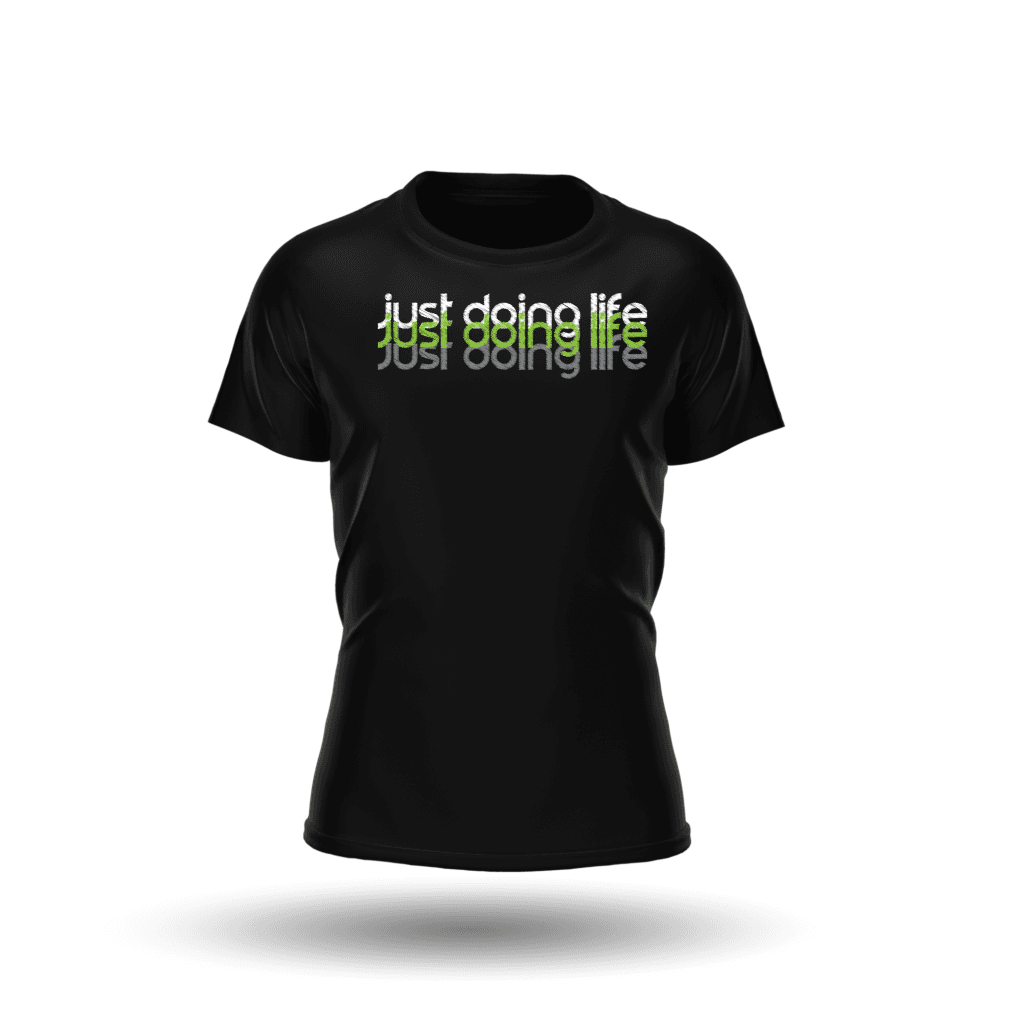 Just Doing Life Green Tri-Color T-Shirt