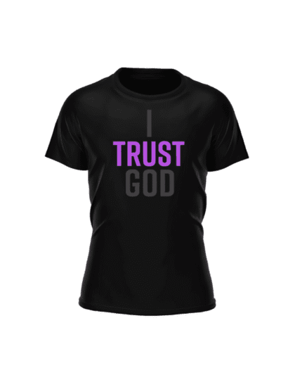 I Trust God Purple T-Shirt