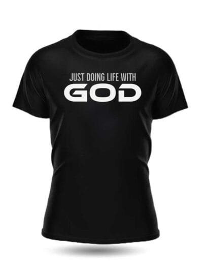 Just Doing Life with God Signature T-Shirt