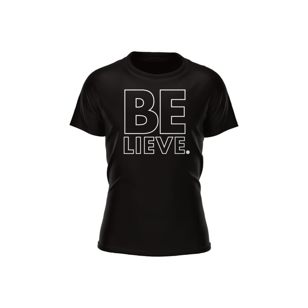 Believe T-Shirt