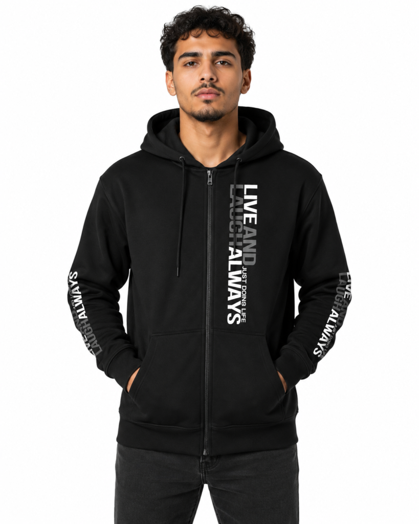 Live and Laugh Always Zip Hoodie